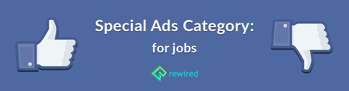 ABOUT FACING FACEBOOK's ABOUT FACE - HOW THE SPECIAL ADS CATEGORY IS SPECIAL